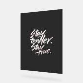 Stay Tender, Stay True Acryl Bord (Hoek)