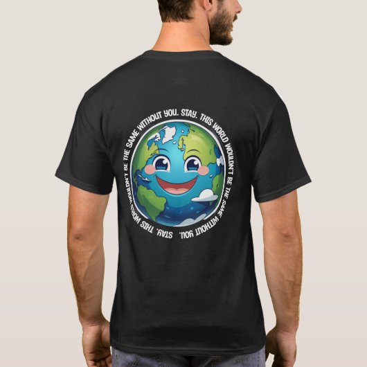 Stay – This World Wouldn't Be the Same T-Shirt (Achterkant)