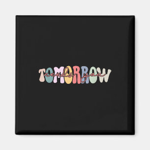 Stay Tomorrow heeft je mentale gezondheid nodig Magneet