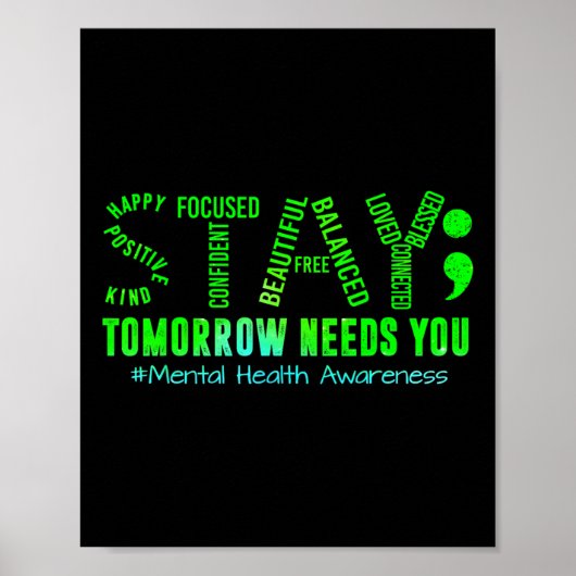 Stay Tomorrow heeft je mentale gezondheid nodig Poster (Voorkant)