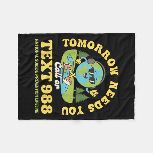 Stay Tomorrow Needs You 988 Mental Health Awarenes Fleece Deken (Voorkant (Horizontaal))