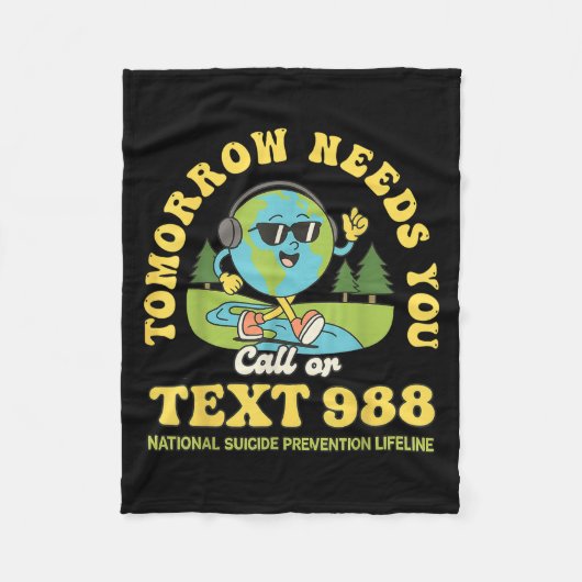 Stay Tomorrow Needs You 988 Mental Health Awarenes Fleece Deken (Voorkant)