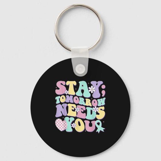 Stay Tomorrow Needs You Groovy Suicide Prevention Sleutelhanger (Voorkant)