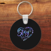 Stay Tomorrow Needs You Heart Suicide Prevention A Sleutelhanger (Voorkant)