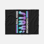 Stay Tomorrow Needs You Semicolon Suicide Preventi Fleece Deken (Voorkant (Horizontaal))