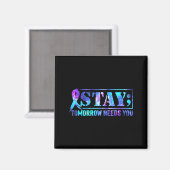Stay Tomorrow Needs You Semicolon Suicide Preventi Magneet (Voorkant / Achterkant)