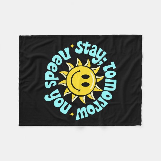 Stay Tomorrow Needs You, Suicide Awareness Mental  Fleece Deken (Voorkant (Horizontaal))