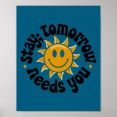 Stay Tomorrow Needs You, Suicide Awareness Mental  Poster (Voorkant)