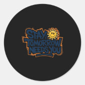 Stay Tomorrow Needs You, Suicide Awareness Mental  Ronde Sticker (Voorkant)