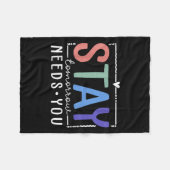 Stay Tomorrow Needs You Suicide Prevention Awarene Fleece Deken (Voorkant (Horizontaal))