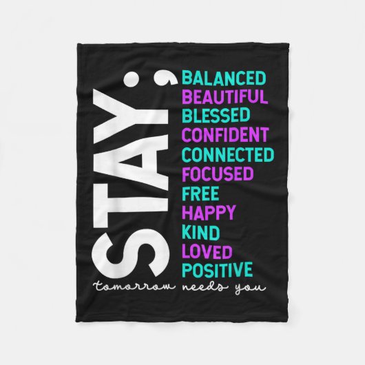 Stay Tomorrow Needs You Suicide Prevention Awarene Fleece Deken (Voorkant)