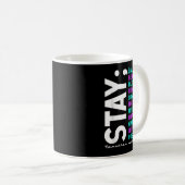 Stay Tomorrow Needs You Suicide Prevention Awarene Koffiemok (Voorkant rechts)