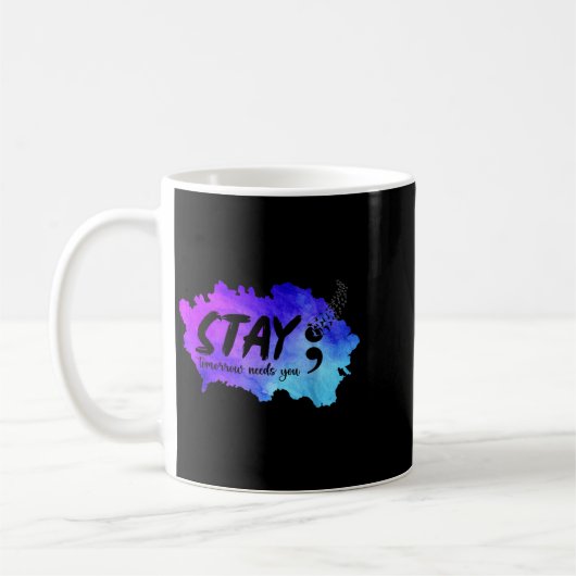 Stay Tomorrow Needs You Suicide Prevention Awarene Koffiemok (Links)