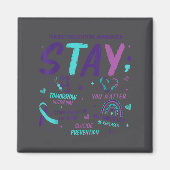 Stay Tomorrow Needs You Suicide Prevention Awarene Magneet (Voorkant)