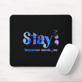 Stay Tomorrow Needs You Suicide Prevention Awarene Muismat (Met muis)