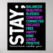 Stay Tomorrow Needs You Suicide Prevention Awarene Poster (Voorkant)