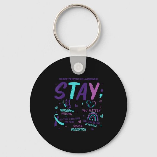 Stay Tomorrow Needs You Suicide Prevention Awarene Sleutelhanger (Voorkant)