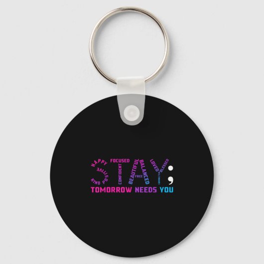 Stay Tomorrow Needs You Suicide Prevention Awarene Sleutelhanger (Voorkant)