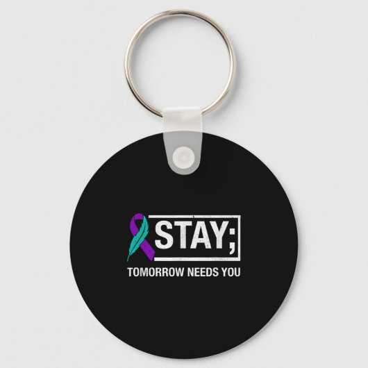 Stay Tomorrow Needs You Suicide Prevention Awarene Sleutelhanger (Voorkant)