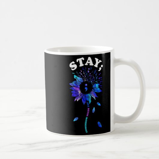 Stay Tomorrow Needs You Sunflower Suicide Awarenes Koffiemok (Rechts)