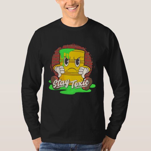 Stay Toxic Retro Toon Style Funny Existential Drea T-shirt (Voorkant)