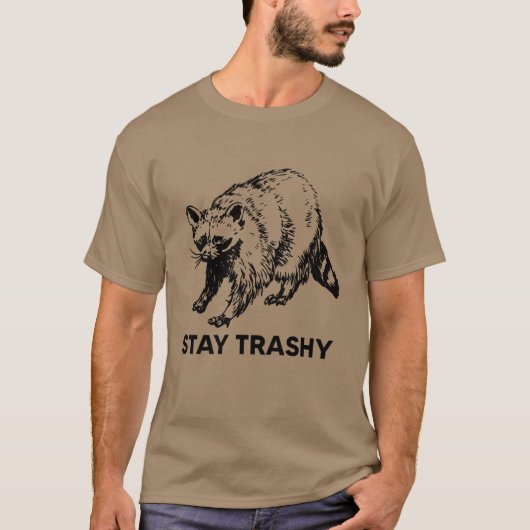 Stay Trashy Raccoon Shirt, Funny Raccoon Lovers T-shirt (Voorkant)