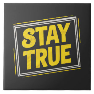 Stay True - Motivering Levendig geel Tegeltje