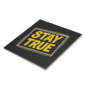 Stay True - Motivering Levendig geel Tegeltje (Zijkant)