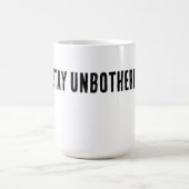 Stay Unbothered Minimal Typography T-Shirt Koffiemok (Center)