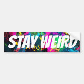 STAY WEIRD BUMPERSTICKER (Voorkant)