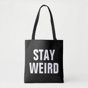 STAY WEIRD canvas tas voor zwarte en witte typogra