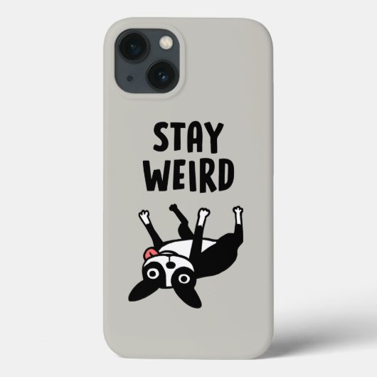 Stay Weird Funny Boston Terrier Dog Case-Mate iPhone Case (Achterkant)