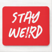 STAY WEIRD funny red mouse pad for computer Muismat (Voorkant)