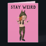 STAY WEIRD GIRLS FRIENDS ELF GOTHIC BIRTHDAAGKAART KAART<br><div class="desc">STAY WEIRD FRIENDSHIP KAART.</div>