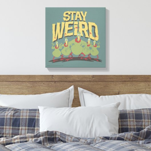 "Stay Weird" Instant Martians Canvas Afdruk (Insitu (Slaapkamer))