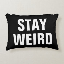 STAY WEIRD leuk zwarte witte typografie werpt kuss Decoratief Kussen
