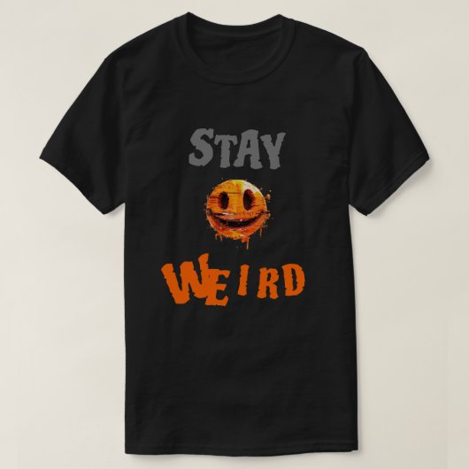 Stay Weird Smiley Face T-shirt (Design voorkant)