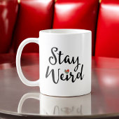 Stay Weird Whimsical Typografie met hart Koffiemok