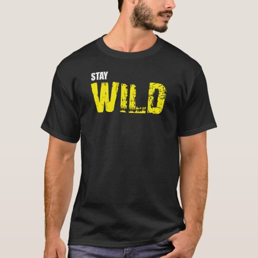 Stay Wild Adventure Natuur Quote T-shirt (Voorkant)
