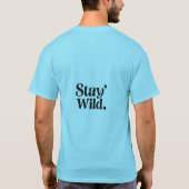 Stay Wild – Adventure & Outdoor Typography T-shirt (Achterkant)