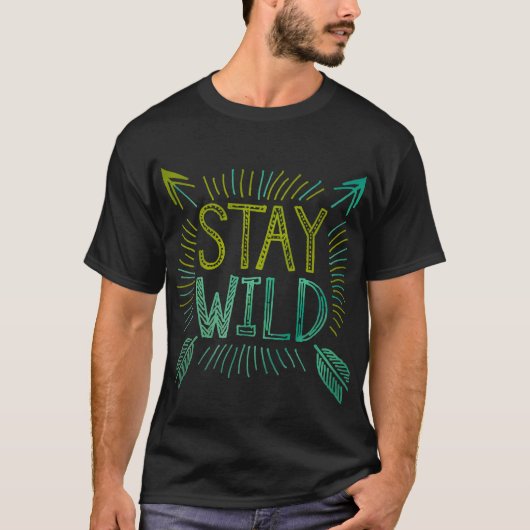 Stay Wild - Bold Typografie met pijlen T-shirt (Voorkant)