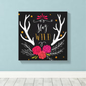 Stay Wild Canvas Afdruk (Insitu (Houten vloer))