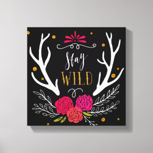 Stay Wild Canvas Afdruk