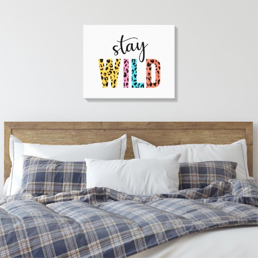 Stay Wild Canvas Afdruk (Insitu (Slaapkamer))