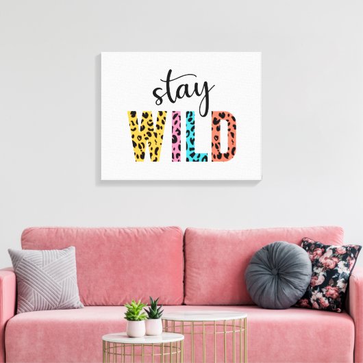 Stay Wild Canvas Afdruk (Insitu (Woonkamer))