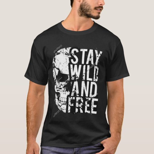 Stay Wild en Free Skull T-shirt (Voorkant)