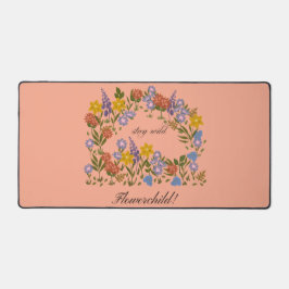 Stay Wild flowerchild! Bureaumat