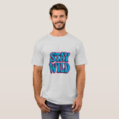 Stay Wild Funky Retro Typografie T-shirt (Voorkant volledig)