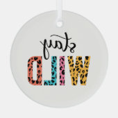 Stay Wild Glas Ornament (Achterkant)