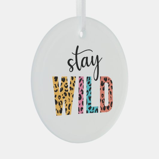 Stay Wild Glas Ornament (Voorkant Rechts)